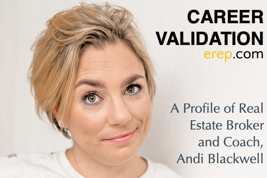 Career Validation: A Profile of Real Estate Broker and Coach, Andi Blackwell