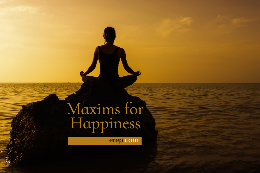 Maxims for Happiness